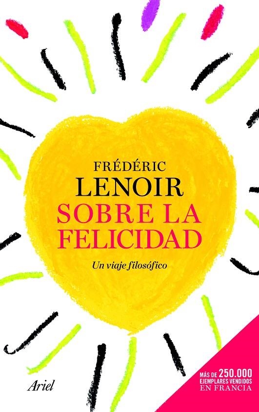 Sobre la felicidad | 9788434417700 | Lenoir, Frédéric | Librería Castillón - Comprar libros online Aragón, Barbastro