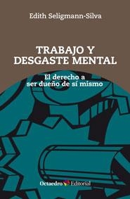 Trabajo y desgaste mental | 9788499215440 | Seligmann-Silva, Edith | Librería Castillón - Comprar libros online Aragón, Barbastro