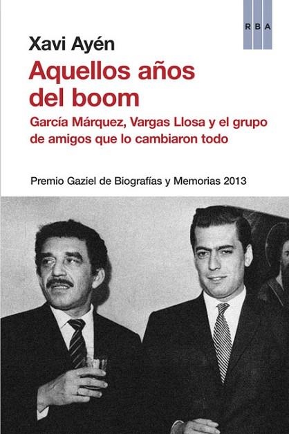 Aquellos años del boom | 9788490562376 | AYEN, XAVI | Librería Castillón - Comprar libros online Aragón, Barbastro