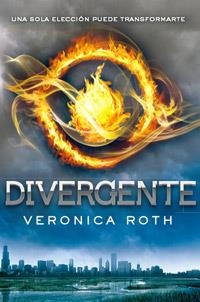 DIVERGENTE | 9788427201187 | Veronica Roth | Librería Castillón - Comprar libros online Aragón, Barbastro