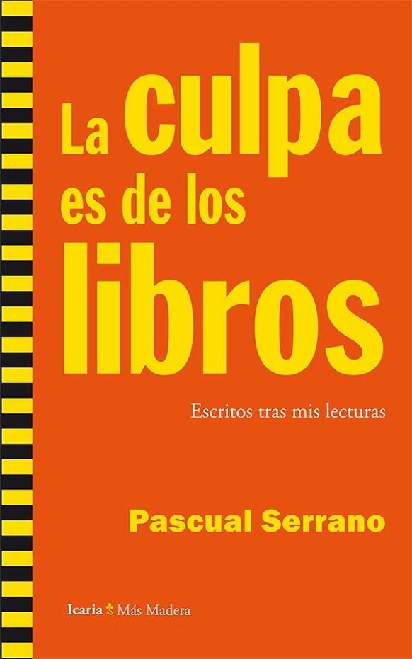 La culpa es de los libros | 9788498885835 | Serrano Jiménez, Pascual | Librería Castillón - Comprar libros online Aragón, Barbastro