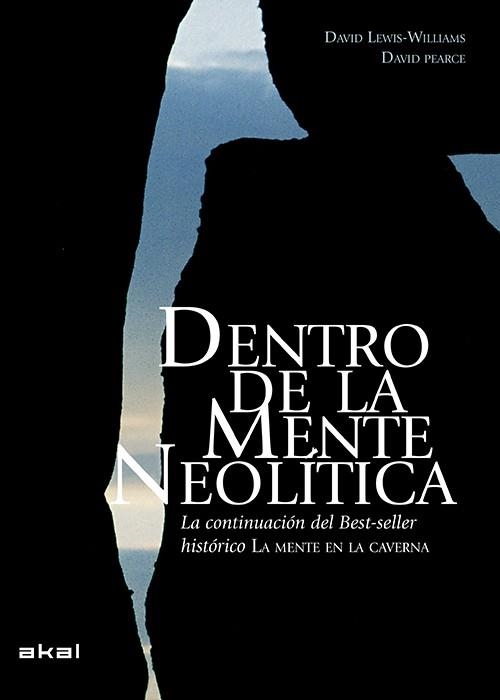 Dentro de la mente neolítica | 9788446039921 | Lewis-Williams, David; Pearce, David | Librería Castillón - Comprar libros online Aragón, Barbastro