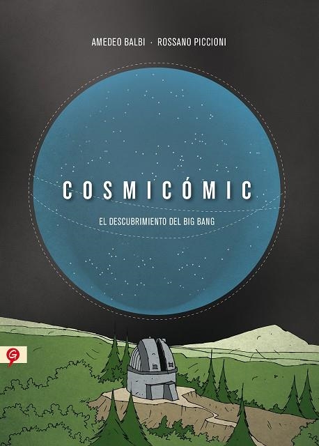 Cosmicómic | 9788416131068 | Balbi, Amedeo; Piccioni, Rossano | Librería Castillón - Comprar libros online Aragón, Barbastro