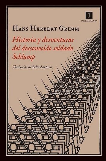 Historia y desventuras del desconocido soldado Schlump | 9788415979142 | Grimm, Hans Herbert | Librería Castillón - Comprar libros online Aragón, Barbastro