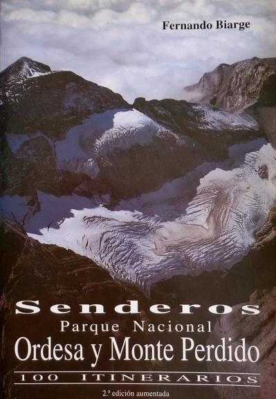 SENDEROS PARQUE NACIONAL ORDESA Y MONTE PERDIDO | 9788440499059 | BIARGE, FERNANDO | Librería Castillón - Comprar libros online Aragón, Barbastro