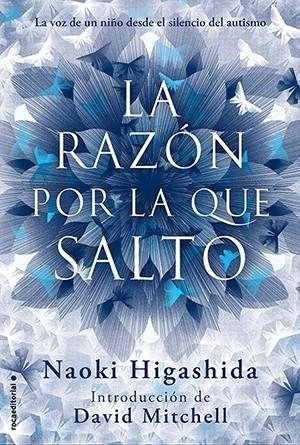 La razón por la que salto | 9788499188126 | Higashida, Naoki | Librería Castillón - Comprar libros online Aragón, Barbastro