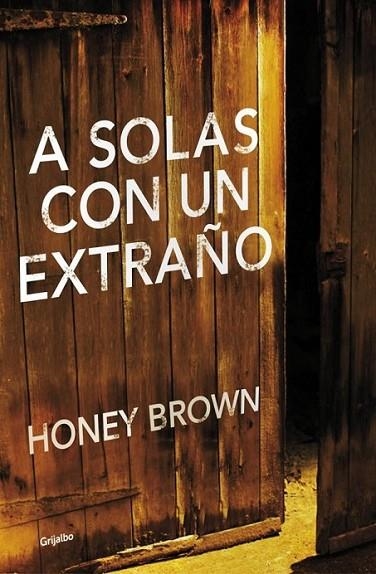 A solas con un extraño | 9788425351754 | BROWN, HONEY | Librería Castillón - Comprar libros online Aragón, Barbastro