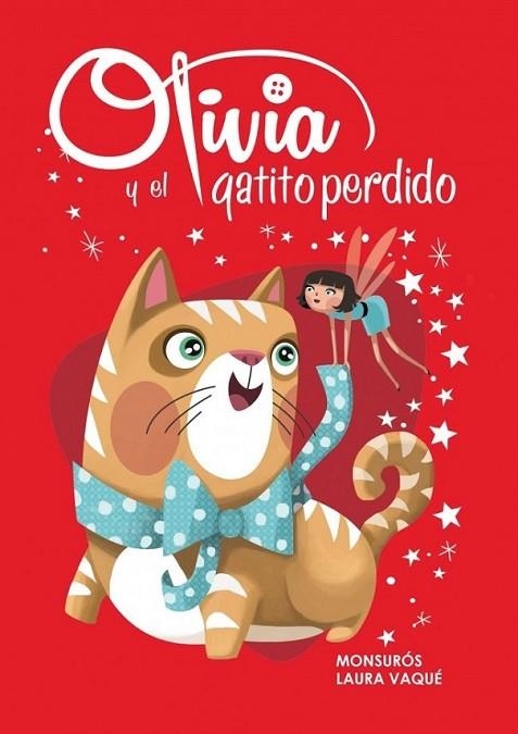 Olivia y el gatito perdido - Olivia 2 | 9788448839451 | VAQUE SUGRAÑES, LAURA; CASAS SUROS, MONTSER | Librería Castillón - Comprar libros online Aragón, Barbastro