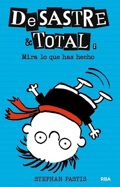 Desastre total 2 : Mira lo que has hecho | 9788427205284 | Stephan Pastis | Librería Castillón - Comprar libros online Aragón, Barbastro