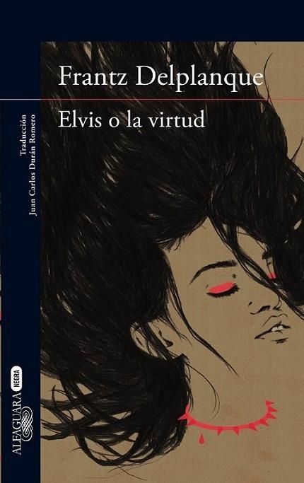 ELVIS O LA VIRTUD | 9788420417448 | Delplanque, Frantz | Librería Castillón - Comprar libros online Aragón, Barbastro