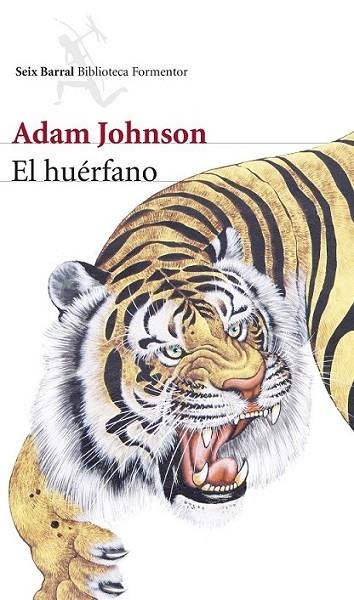 El huérfano | 9788432222764 | Johnson, Adam | Librería Castillón - Comprar libros online Aragón, Barbastro