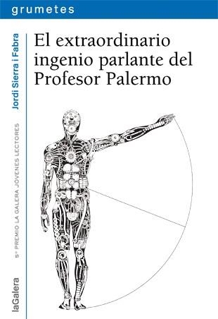 El extraordinario ingenio parlante del Profesor Palermo | 9788424651947 | Sierra i Fabra, Jordi | Librería Castillón - Comprar libros online Aragón, Barbastro