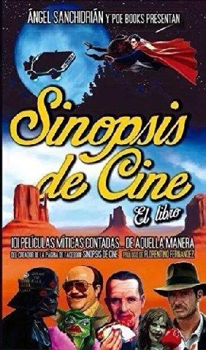 Sinopsis de cine | 9788494131561 | Sanchidrián Sanz, Ángel Luis; Linares, Miguel Ángel ed. lit. | Librería Castillón - Comprar libros online Aragón, Barbastro