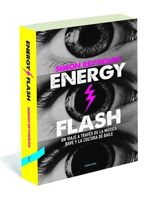 Energy Flash | 9788494216732 | Reynolds, Simon | Librería Castillón - Comprar libros online Aragón, Barbastro