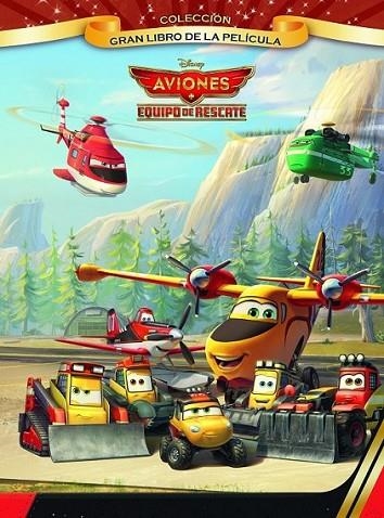 Aviones. Equipo de rescate. Gran libro de la película | 9788499515984 | Disney | Librería Castillón - Comprar libros online Aragón, Barbastro