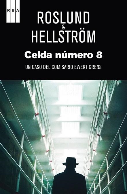 Celda numero 8 | 9788490560976 | ROSLUND , ANDERS; HELLSTROM , BORGE | Librería Castillón - Comprar libros online Aragón, Barbastro