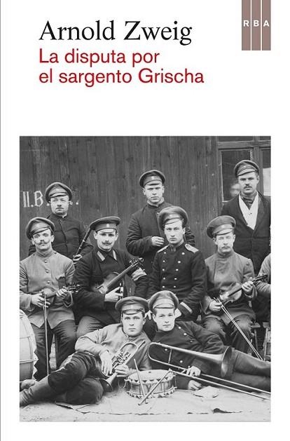 La disputa por el sargento Grischa | 9788490562949 | ZWEIG, ARNOLD | Librería Castillón - Comprar libros online Aragón, Barbastro