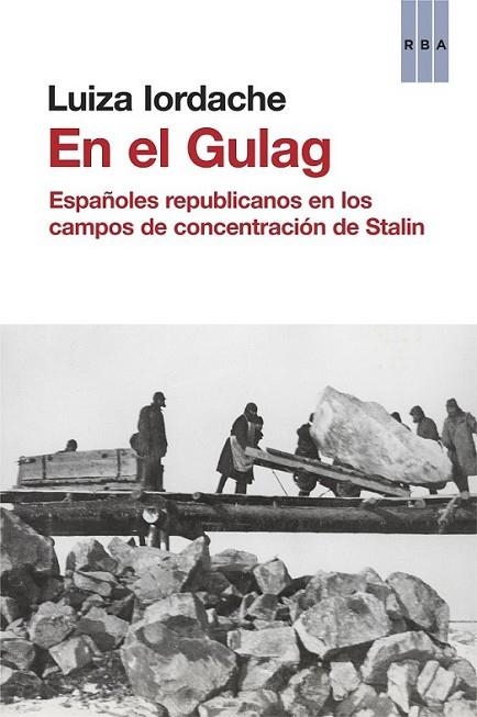 En el Gulag | 9788490562918 | IORDACHE CARSTEA, LUIZA | Librería Castillón - Comprar libros online Aragón, Barbastro