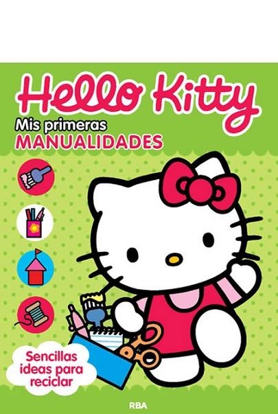 Hello Kitty : Mis primeras manualidades | 9788427207707 | VV.AA. | Librería Castillón - Comprar libros online Aragón, Barbastro