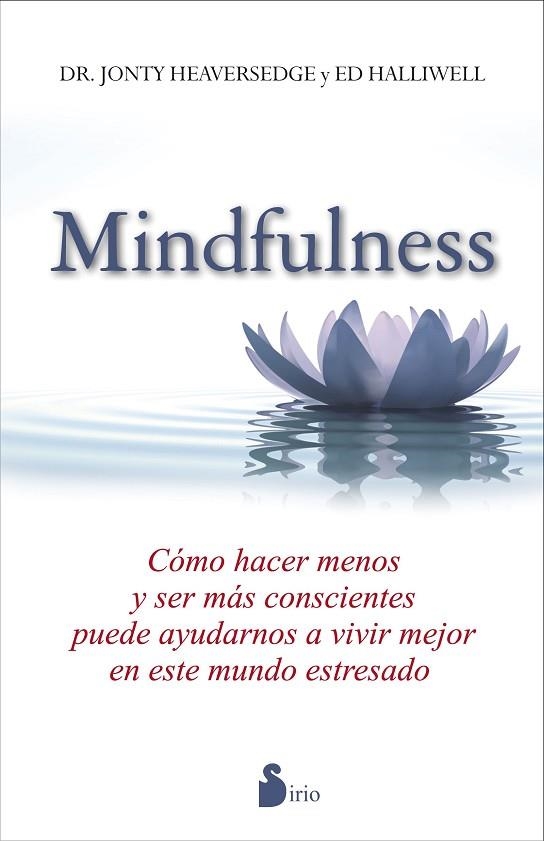 MINDFULNESS | 9788478089642 | HEAVERSEDGE-HALLIWELL, DR.JONTY-ED | Librería Castillón - Comprar libros online Aragón, Barbastro