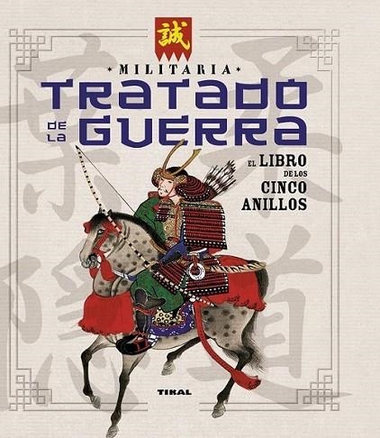 Tratado de la guerra. El libro de los cinco anillos | 9788499282725 | Bergamino, Giorgio; Palitta, Gianni | Librería Castillón - Comprar libros online Aragón, Barbastro