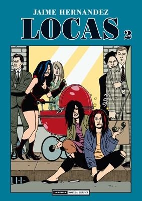 Locas 2 | 9788478337361 | HERNANDEZ, JAIME | Librería Castillón - Comprar libros online Aragón, Barbastro