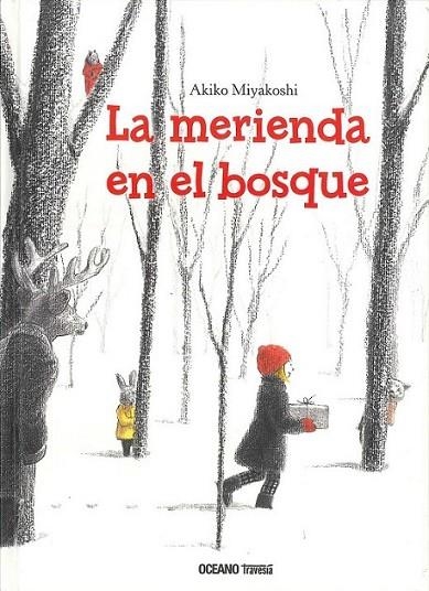 LA MERIENDA EN EL BOSQUE | 9786074009002 | Miyakoshi, Akiko | Librería Castillón - Comprar libros online Aragón, Barbastro