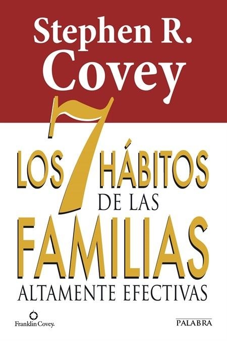 Los 7 hábitos de las familias altamente efectivas | 9788490610282 | Covey, Stephen R. | Librería Castillón - Comprar libros online Aragón, Barbastro