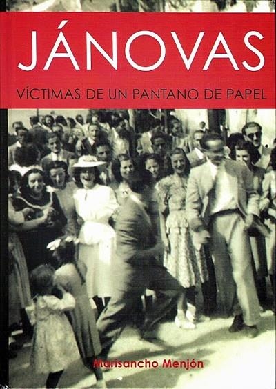 JANOVAS : VICTIMAS DE UN PANTANO DE PAPEL | 9788493506100 | MENJON, MARISANCHO | Librería Castillón - Comprar libros online Aragón, Barbastro