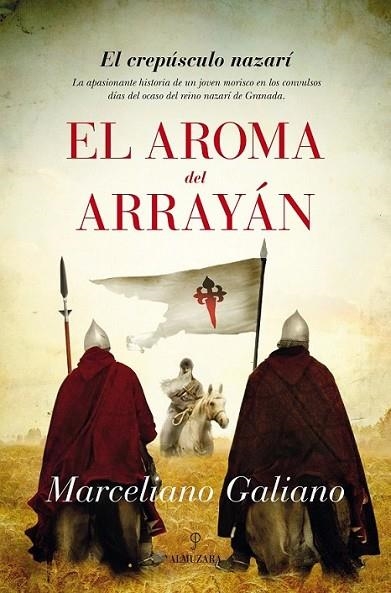 El aroma del arrayán | 9788416100217 | Galiano Rubio, Marceliano | Librería Castillón - Comprar libros online Aragón, Barbastro