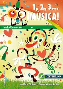 1,2,3... ¡Música! | 9788490231579 | Cardenas Lafuente, Ana María; Jordán López, Yolanda Victoria | Librería Castillón - Comprar libros online Aragón, Barbastro