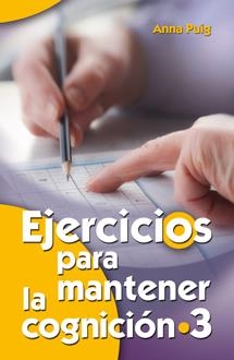 Ejercicios para mantener la cognición 3 | 9788490230237 | Puig Alemán, Anna | Librería Castillón - Comprar libros online Aragón, Barbastro