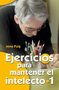 Ejercicios para mantener el intelecto 1 | 9788498427769 | Puig Aleman, Anna | Librería Castillón - Comprar libros online Aragón, Barbastro