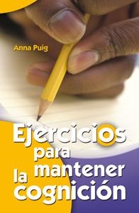 Ejercicios para mantener la cognición | 9788498421200 | Puig Alemán, Anna | Librería Castillón - Comprar libros online Aragón, Barbastro