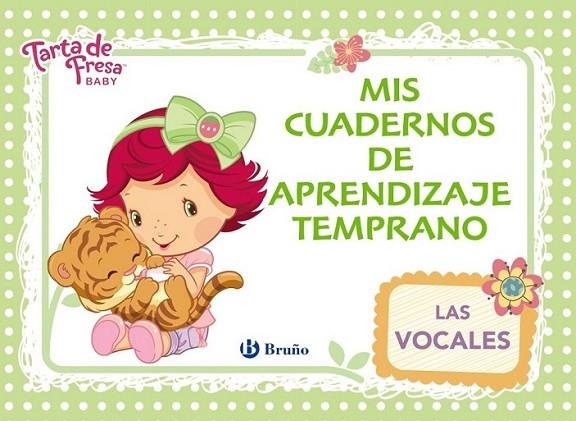 Tarta de Fresa Baby. Mis cuadernos de aprendizaje temprano, 3. Las vocales | 9788469600702 | Iglesias, Rosa M.ª | Librería Castillón - Comprar libros online Aragón, Barbastro