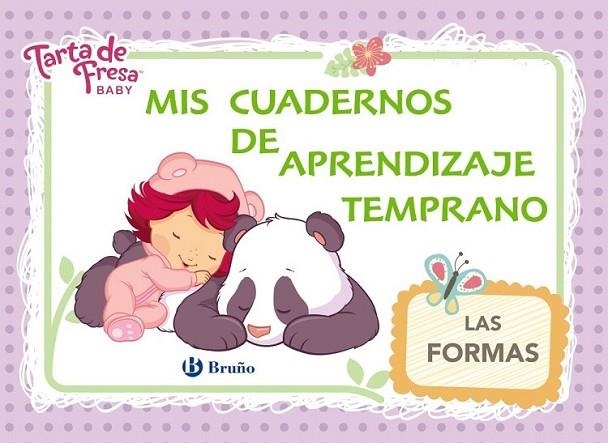 Tarta de Fresa Baby. Mis cuadernos de aprendizaje temprano, 4. Las formas | 9788469600993 | Iglesias, Rosa M.ª | Librería Castillón - Comprar libros online Aragón, Barbastro