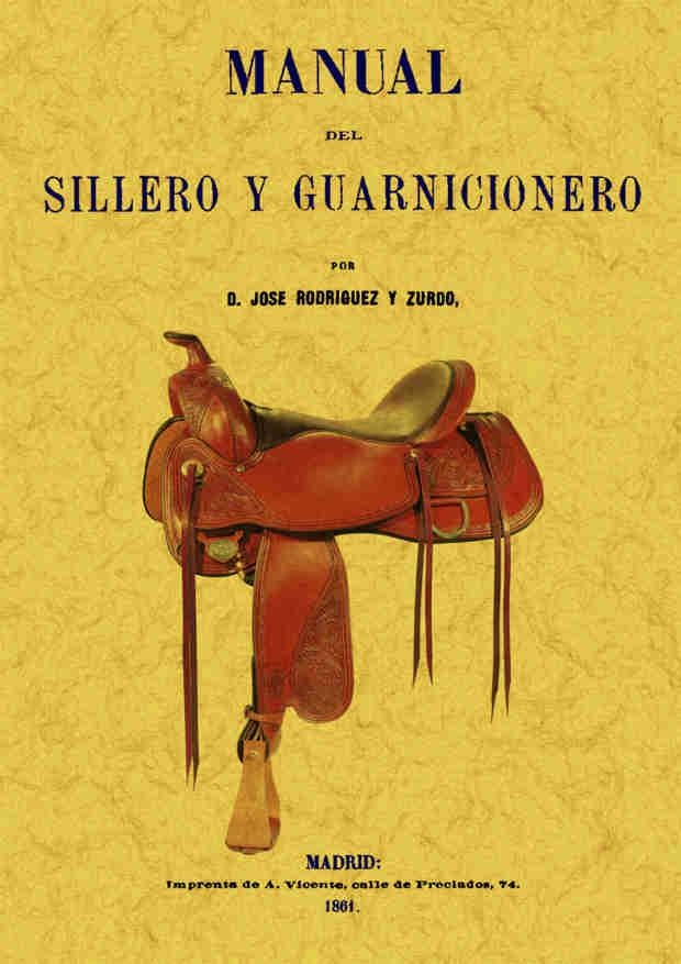 Manual del sillero y guarnicionero | 9788490014288 | Rodriguez y Zurdo, Jose | Librería Castillón - Comprar libros online Aragón, Barbastro