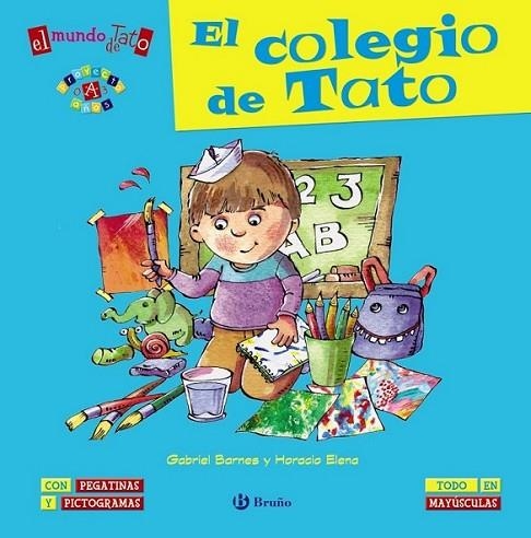 El mundo de Tato: El colegio de Tato | 9788469600399 | Barnes, Gabriel | Librería Castillón - Comprar libros online Aragón, Barbastro