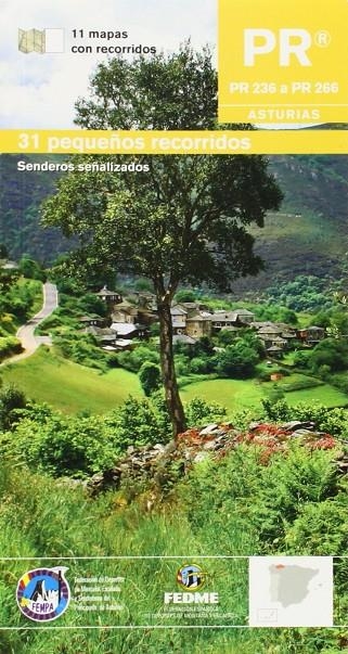 PR 236/ PR 266 ASTURIAS. 31 PEQUEÑOS RECORRIDOS. SENDEROS SEÑALIZADOS | 9788483214114 | VV.AA. | Librería Castillón - Comprar libros online Aragón, Barbastro