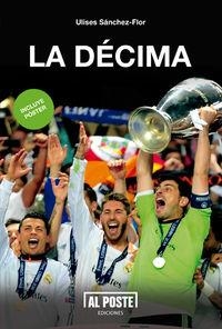 La décima | 9788415726326 | Sanchez Flor,Ulises | Librería Castillón - Comprar libros online Aragón, Barbastro