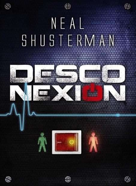 DESCONEXIÓN | 9788467829396 | SHUSTERMAN, NEAL | Librería Castillón - Comprar libros online Aragón, Barbastro