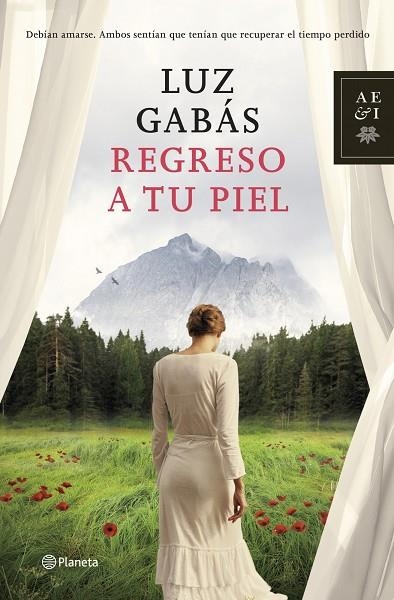 Regreso a tu piel | 9788408125518 | Gabás Ariño, Luz | Librería Castillón - Comprar libros online Aragón, Barbastro