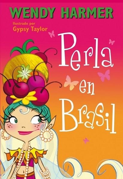 Perla en Brasil - Perla 16 | 9788448839062 | TAYLOR, GYPSY; HARMER, WENDY | Librería Castillón - Comprar libros online Aragón, Barbastro