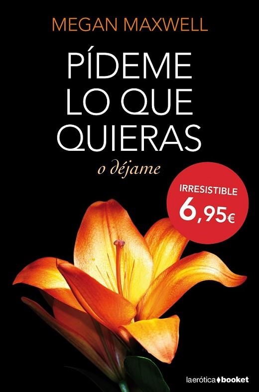 Pídeme lo que quieras o déjame | 9788408127437 | Maxwell, Megan | Librería Castillón - Comprar libros online Aragón, Barbastro