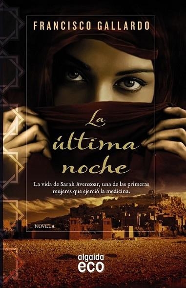 La última noche | 9788498779950 | Gallardo, Francisco | Librería Castillón - Comprar libros online Aragón, Barbastro