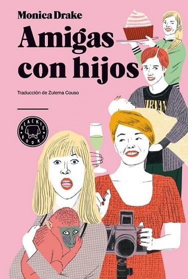 Amigas con hijos | 9788494167652 | Drake, Monica | Librería Castillón - Comprar libros online Aragón, Barbastro