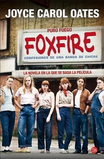 Foxfire (Puro fuego) - PDL | 9788466328524 | Oates, Joyce Carol | Librería Castillón - Comprar libros online Aragón, Barbastro