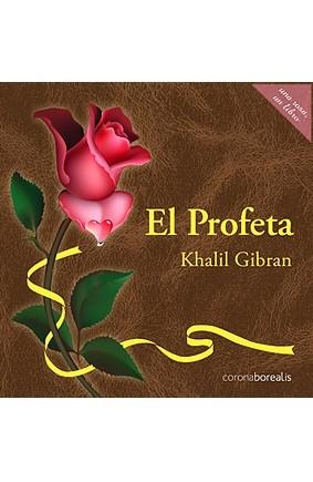 PROFETA, EL | 9788492635016 | GIBRAN, GIBRAN JALIL; GONZÁLEZ PÉREZ, LUISA ALBA | Librería Castillón - Comprar libros online Aragón, Barbastro