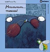 MMM... MOSCAS! - COLAS DE SIRENA | 9788424625931 | FERRER, ISABEL | Librería Castillón - Comprar libros online Aragón, Barbastro