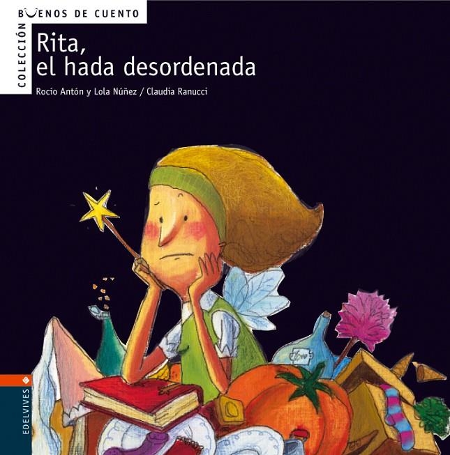 RITA EL HADA DESORDENADA - BUENOS DE CUENTO | 9788426359360 | NUÑEZ, DOLORES (1961- ) | Librería Castillón - Comprar libros online Aragón, Barbastro